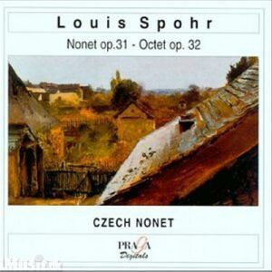 Spohr : Nonette op.31 / Octuor op.32