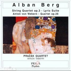 Berg : Quatuor à cordes op 3 / Suite lyrique // Quatuor à cordes op 28