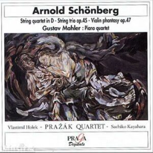 Schoenberg : Quatuor À Cordes N°1 Op.7. Trio À Cordes Op.45