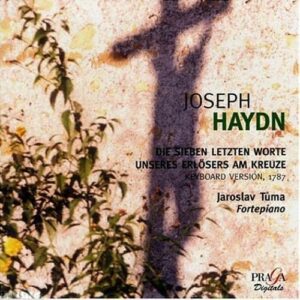 Haydn : Les Sept Dernières Paroles du Christ (version pianoforte 1787) (SACD...