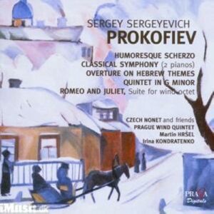 Prokofiev : Humoresque Scherzo, Classical Symphony, Overture on Hebrew Themes...