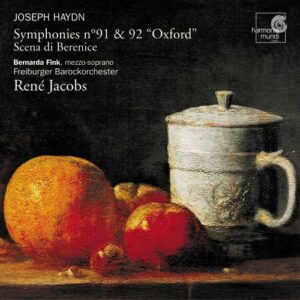 Haydn : Symphonies No 91 & 92 · Scena di Berenice / FInk · Freiburger...