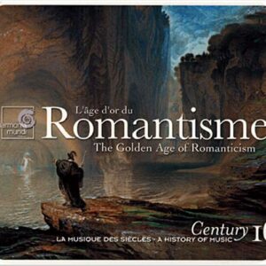 Romantisme : L'âge d'or du (The Golden Age of Romanticism)