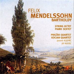 Mendelssohn : String Octet, Piano Sextet