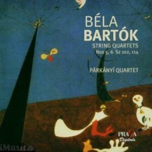 Bartók : String Quartets Nos. 5 & 6, Sz 102 & 114