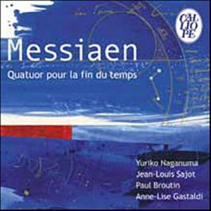 Messiaen : Quatuor Pour La Fin Du Temps