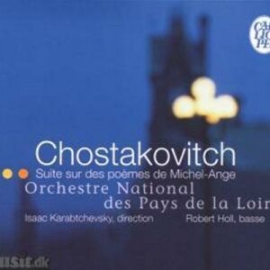 Chostakovitch : Suite Sur Des Sonnets De Michel-Ange : 4 Monologues Sur Des Vers De Pouchkine...