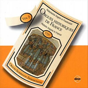 Dandrieu - Guilain - Siret - Clerambault - Agincour : Orgues historiques de France vol.3