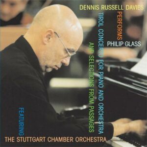 Dennis Russell Davies Performs Philip Glass