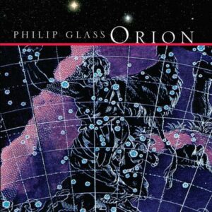 Philip Glass : Orion