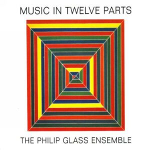 Glass : Music in twelve parts. Riesman.