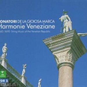 Harmonie Veneziane - Musique pour cordes en République de Venise, 1660-1690