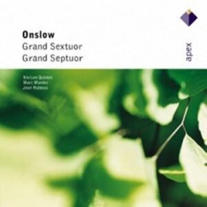 Onslow : Grand Sextuor Op. 77b, Grand Septour Op. 79