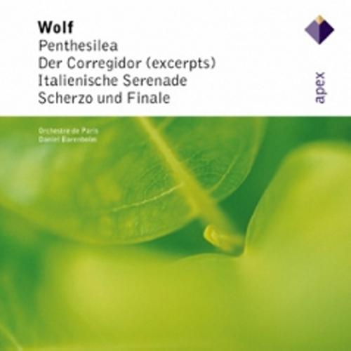 Wolf : Penthesilea, Der Corregidor, Scherzo & Finale