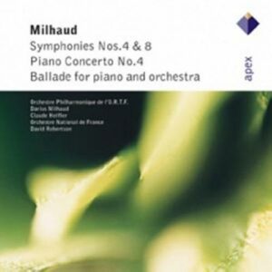Milhaud : Symphonies N°4 & N°8, Concerto Pour Piano N°4, Ballade Pour Piano & Orchestre...
