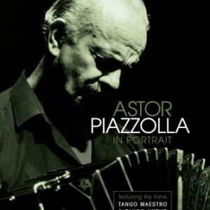 Astor Piazzolla : Astor Piazolla - In Portrait