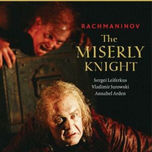 The Miserly Knight : Rachmaninov