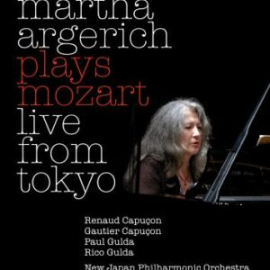 Mozart : Martha Argerich plays Mozart, live from Tokyo.