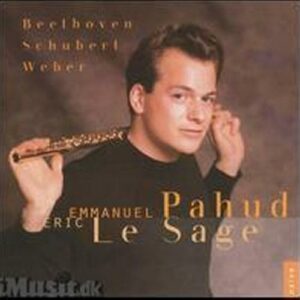 Emmanuel Pahud Plays Beethoven, Schubert, Weber