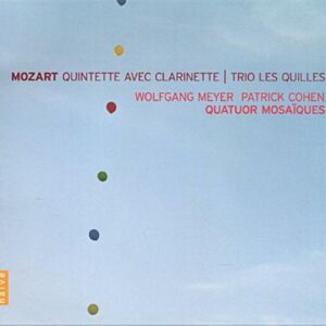 Mozart : Clarinet Quintet, Kegelstatt Trio