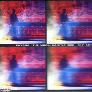 Pavana : The Virgin Harpsichord
