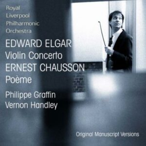 Elgar : Violin Concerto, Chausson : Poème