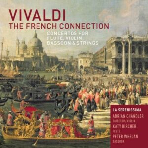 Vivaldi : The French Connection. Bircher, Whelan, Chandler.