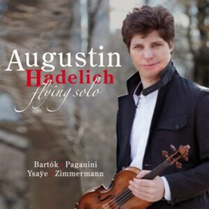 Augustin Hadelich - Flying solo