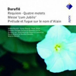 Durufle : Requiem Op. 9, Quatre Motets, Messe 'Cum Jubilo', Prelude & Fuge