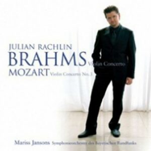 Brahms : Violin Concerto, Mozart : Violin Concerto No. 3