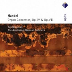 Haendel : Organ Concertos, Opp. 4 & 7