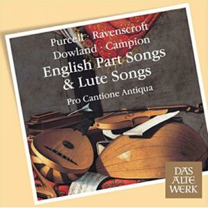 English Part songs & Lute songs. Pro Cantione Antiqua.