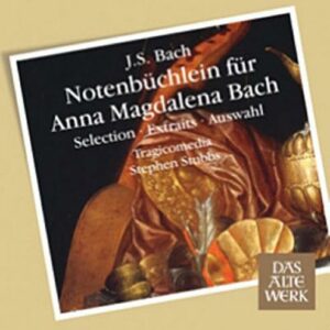 Bach : Notenbüchlein für Anna Magdalena Bach. Stubbs.