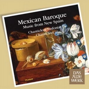 Chanticleer : Mexican Baroque