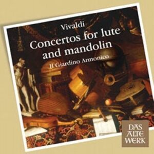 Il Giardino Armonico : Concertos Pour Luth Et Mandoline