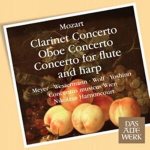 Mozart : Clarinet Concerto, Oboe Concerto, Concerto for flute and harp