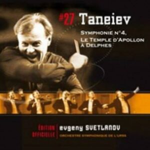 Taneiev : Symphonie n°4. Svetlanov