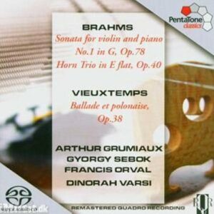 Brahms : Violin Sonata No. 1, Op. 78, Horn Trio, Op. 40, Vieuxtemps : Ballade et