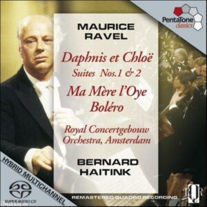 Ravel : Daphnis et Chloé, Ma mère l'oye. Haitink.