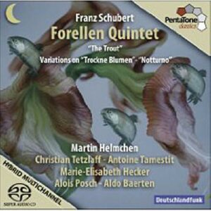 Schubert : Quintette 'La Truite', Variations 'Trockne Blumen'.