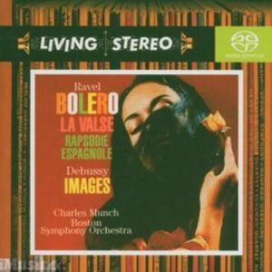 Ravel-Debussy (Living stereo) : Bolero - La Valse - Rapsodie Espagnole