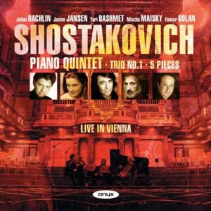 Chostakovitch : Piano Quintet, Trio No. 1, 5 Pieces