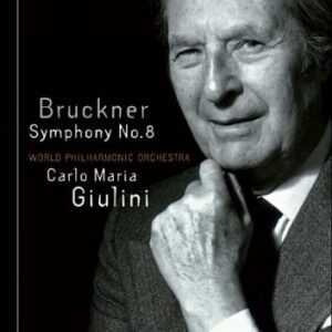 Bruckner : Symphonie N°8. Giulini