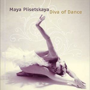 Maya Plisetskaya : Diva Of Dance