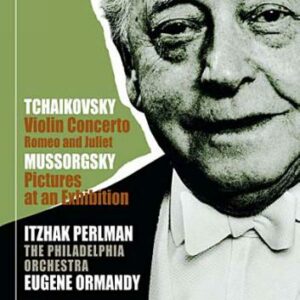 Tchaïkovski : Concerto Pour Violon : Moussorgsky : Tableaux D'Une Exposition...