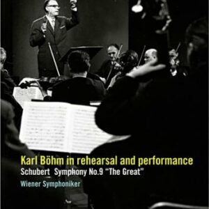 Karl Böhm in rehearsal and performance. Franz SCHUBERT : Symphonie n° 9.