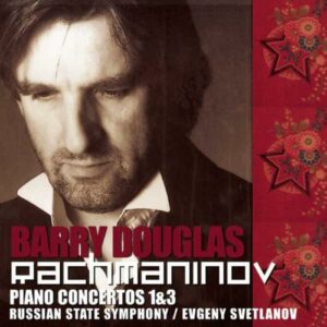 Rachmaninov : Concertos pour piano n° 1, 3. Douglas, Svetlanov.