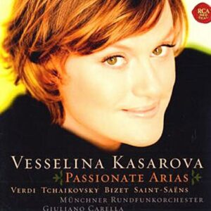 Vesselina Kasarova : Passionate Arias.