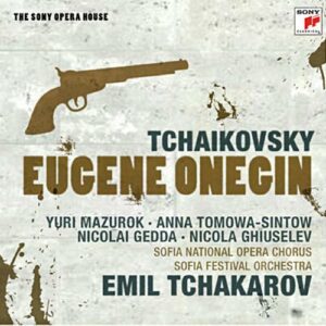 Tchaikovski : Eugène Oneguine. Tchakorov.