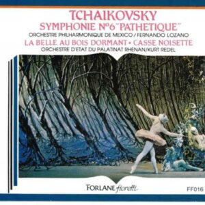 Piotr Ilyitch Tchaikovski : Symphonie N°6 ''pathetique'' -'la Belle Au Bois Dormant, Casse-Noisette,Orch...